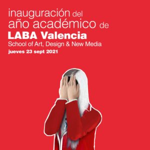 Inauguración de Laba Valencia. School od Art, Design and New Media