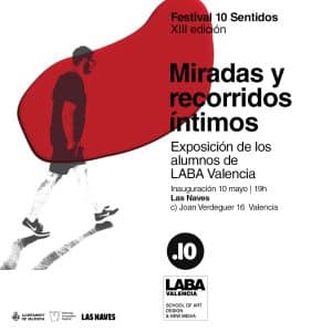 Exhibition "Miradas y recorridos íntimos" | LABA VALENCIA + Festival 10 sentidos