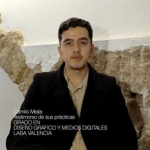 Camilo Mejía PRÁCTICAS LABA VALENCIA BAH DISEÑO